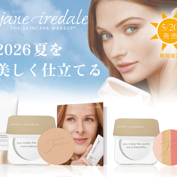 2026夏を美しく仕立てる、 ジェーン・アイルデール – Janeiredale Japan 2026夏を美しく仕立てる、 ジェーン・アイルデール – Janeiredale Japan